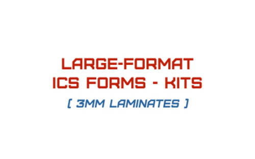 Large-Format ICS Forms - Kits (3mm laminates)